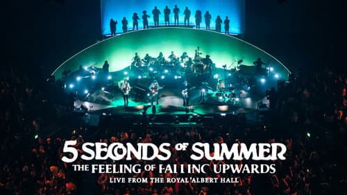 5 Seconds of Summer: The Feeling of Falling Upwards - Live from Royal Albert Hall still