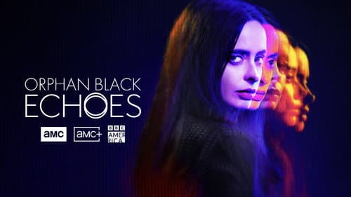 Orphan Black: Echoes still