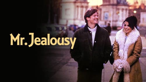 Mr. Jealousy still