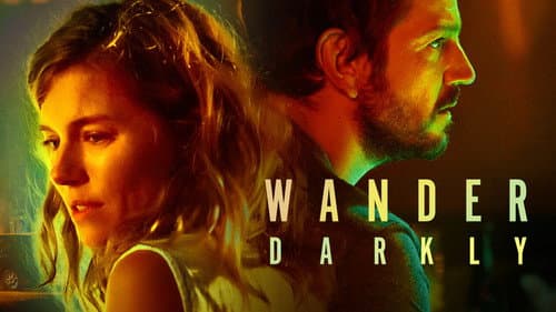 Wander Darkly still