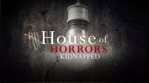 House of Horrors: Kidnapped still