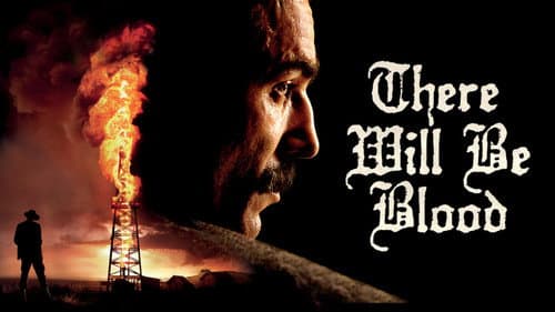There Will Be Blood still