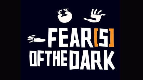 Fear(s) of the Dark still
