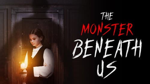 The Monster Beneath Us still