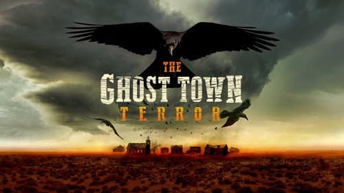 The Ghost Town Terror still