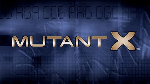 Mutant X still