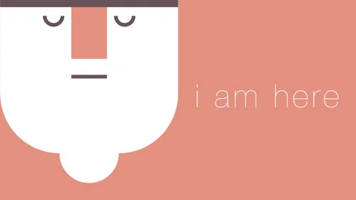 I Am Here still