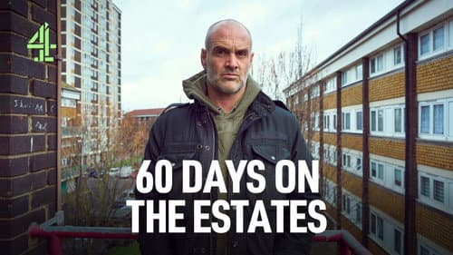 60 Days on the Estates still