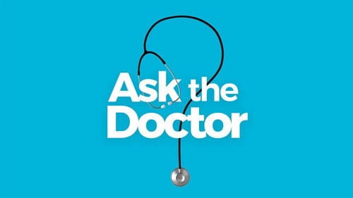 Ask the Doctor still