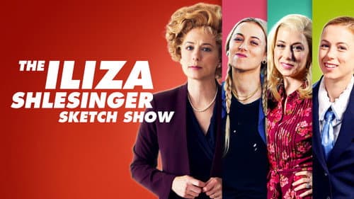The Iliza Shlesinger Sketch Show still