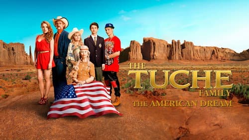 The Tuche Family: The American Dream still