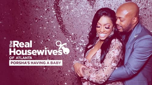 The Real Housewives of Atlanta: Porsha's Having a Baby still