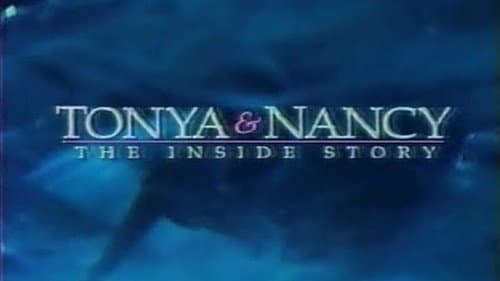Tonya & Nancy: The Inside Story still