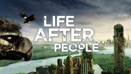 Life After People: The Series still