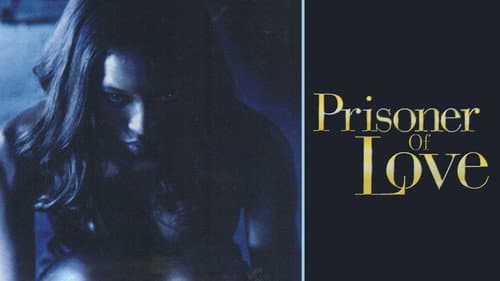 Prisoner of Love still