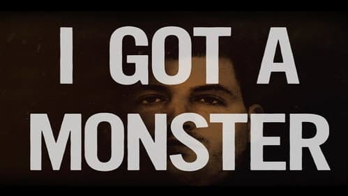 I Got A Monster still