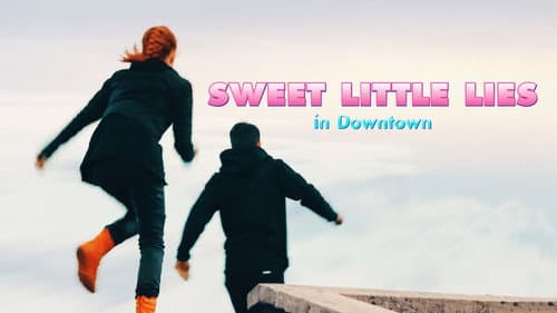 Sweet Little Lies Downtown still