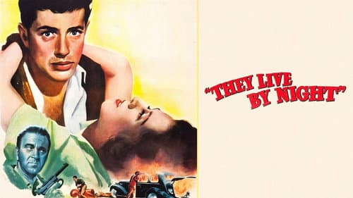 They Live by Night still