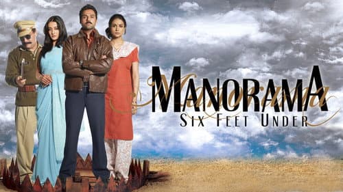 Manorama Six Feet Under still