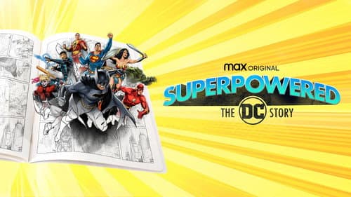 Superpowered: The DC Story still