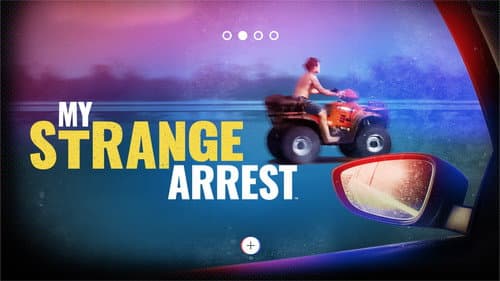 My Strange Arrest still