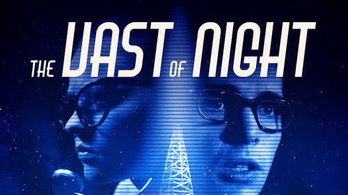 The Vast of Night still