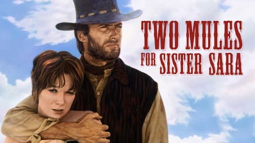 Two Mules for Sister Sara still