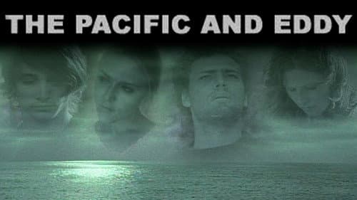 The Pacific and Eddy still