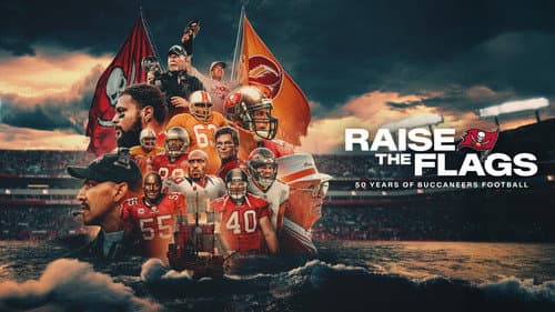 Raise the Flags: 50 Years of Buccaneers Football still