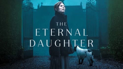 The Eternal Daughter still
