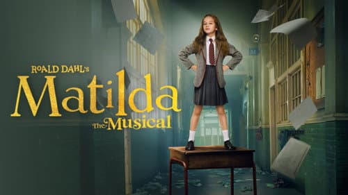 Roald Dahl's Matilda the Musical still