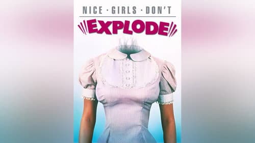 Nice Girls Don't Explode still