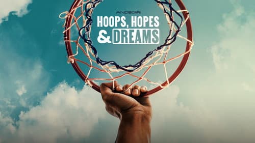 Hoops, Hopes & Dreams still