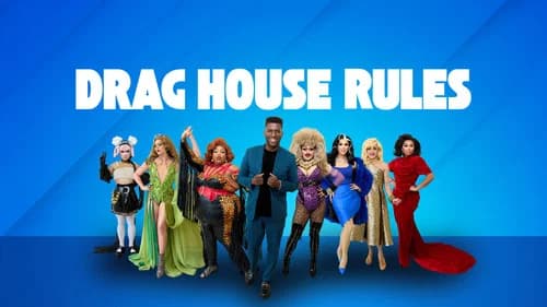 Drag House Rules still