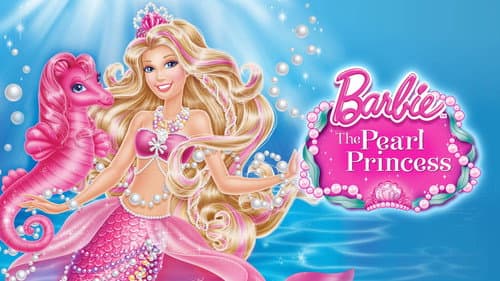 Barbie: The Pearl Princess still