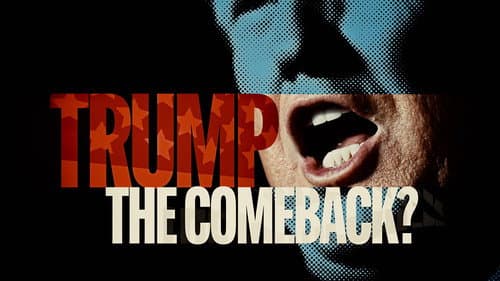 Trump: The Comeback? still