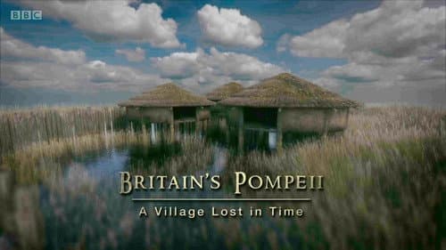 Britain's Pompeii: A Village Lost in Time still