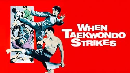 When Taekwondo Strikes still
