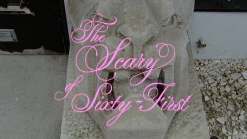 The Scary of Sixty-First still