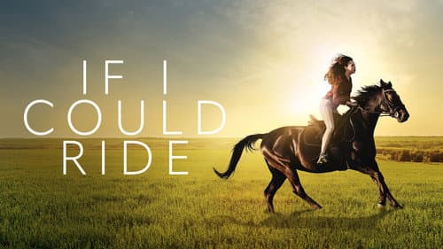 If I Could Ride still