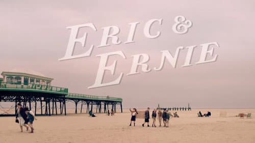 Eric & Ernie still