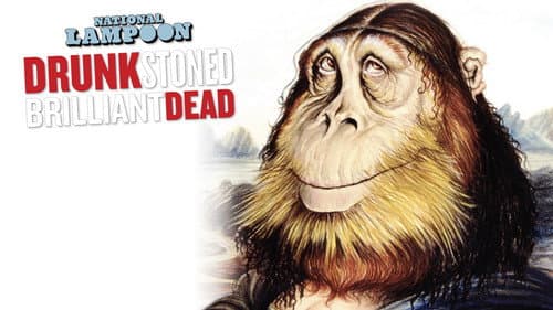 Drunk Stoned Brilliant Dead still