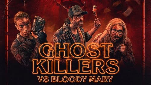 Ghost Killers vs. Bloody Mary still