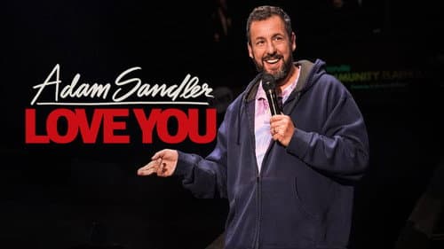 Adam Sandler: Love You still