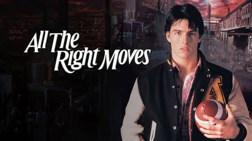 All the Right Moves still