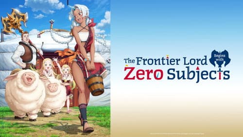 The Frontier Lord Begins with Zero Subjects still
