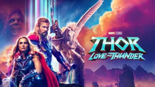 Thor: Love and Thunder still