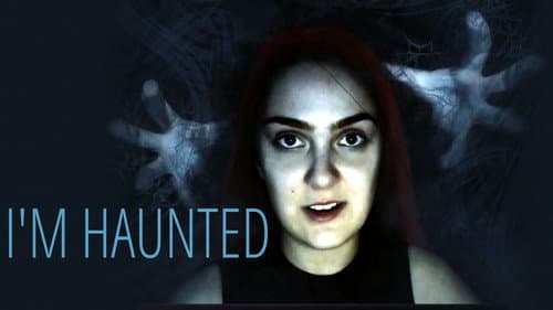 I'm Haunted still