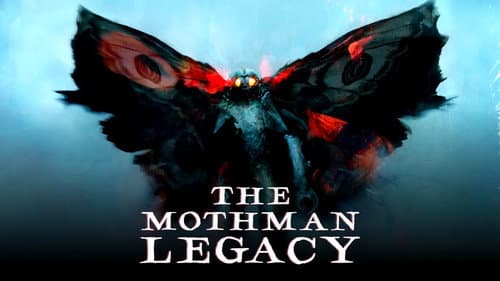 The Mothman Legacy still