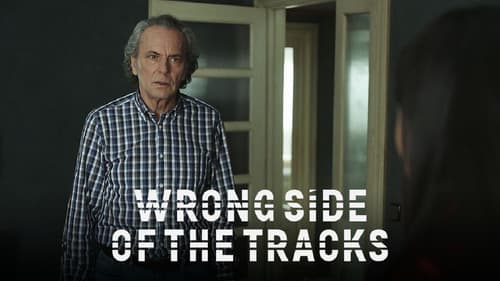 Wrong Side of the Tracks still